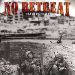 No Retreat : Pray for Peace